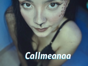 Callmeanaa