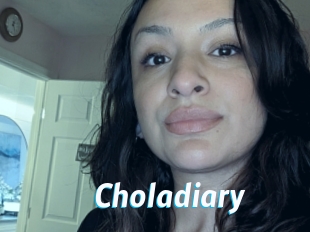 Choladiary