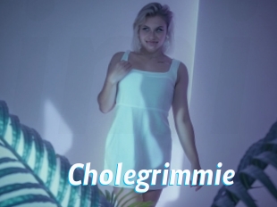 Cholegrimmie