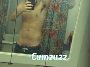 Cum2u22