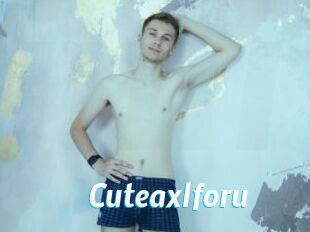 Cuteaxlforu