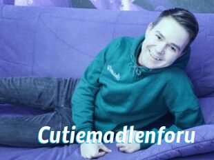 Cutiemadlenforu
