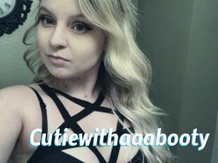 Cutiewithaaabooty