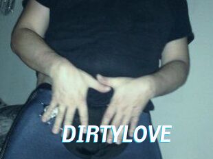 DIRTYLOVE