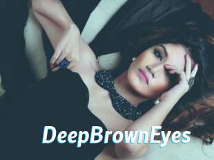 DeepBrownEyes