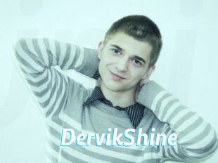 DervikShine