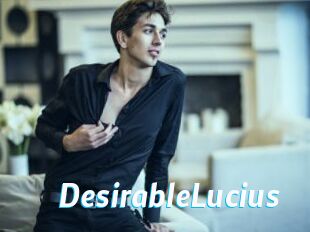 DesirableLucius