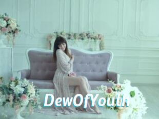 DewOfYouth
