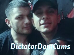 DictatorDomCums