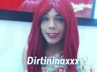 Dirtininaxxx