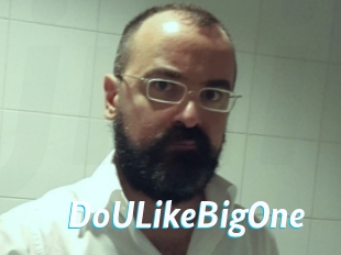DoULikeBigOne