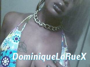 DominiqueLaRueX