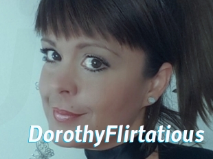 DorothyFlirtatious