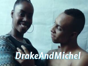 DrakeAndMichel