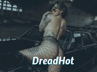 DreadHot