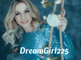 DreamGirl225