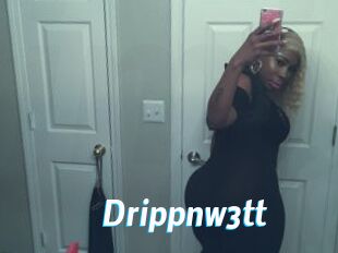 Drippnw3tt