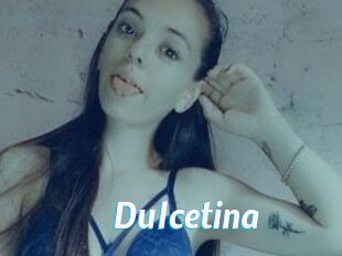 Dulcetina