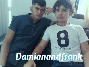 Damianandfrank