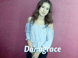 Danagrace
