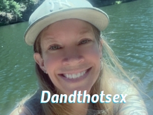Dandthotsex