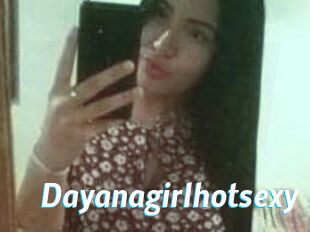 Dayanagirlhotsexy