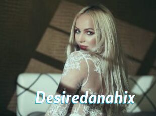 Desiredanahix