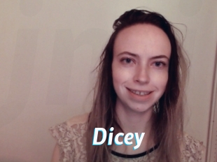 Dicey