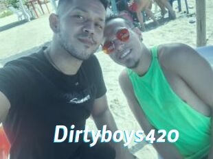 Dirtyboys420