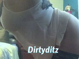 Dirtyditz