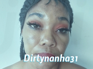 Dirtynanha31
