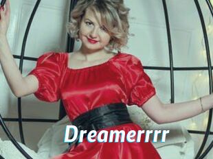 Dreamerrrr