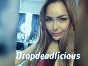 Dropdeadlicious