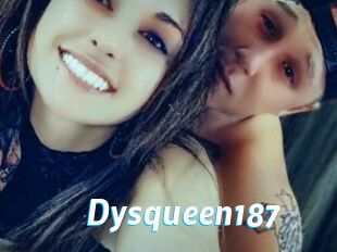 Dysqueen187