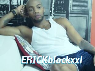 ERICKblackxxl