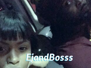 EjandBosss