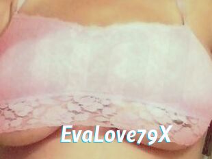 EvaLove79X