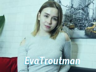 EvaTroutman