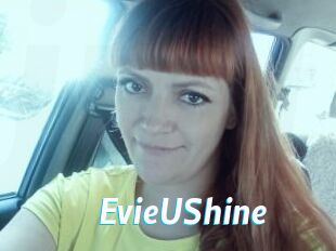EvieUShine
