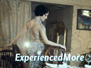 ExperiencedMore