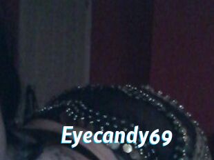 Eyecandy69