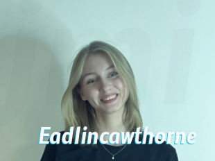 Eadlincawthorne