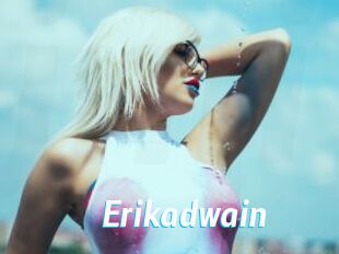 Erikadwain