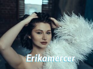 Erikamercer