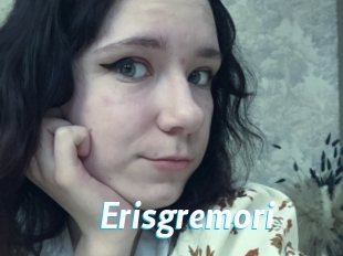 Erisgremori