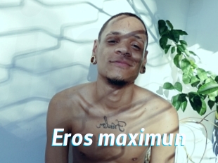 Eros_maximun