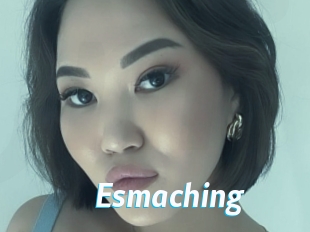 Esmaching
