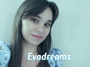 Evadreams