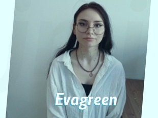 Evagreen