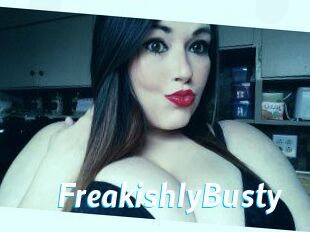 FreakishlyBusty